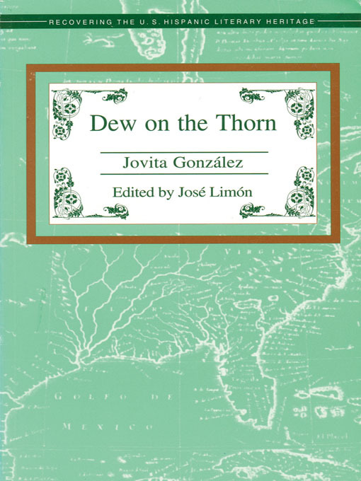 Title details for Dew on the Thorn by Jovita Gonzalez - Available